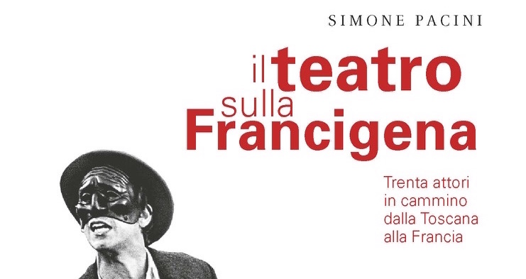Presentazione libro "Il teatro sulla Francigena" a Grosseto (rimandato)